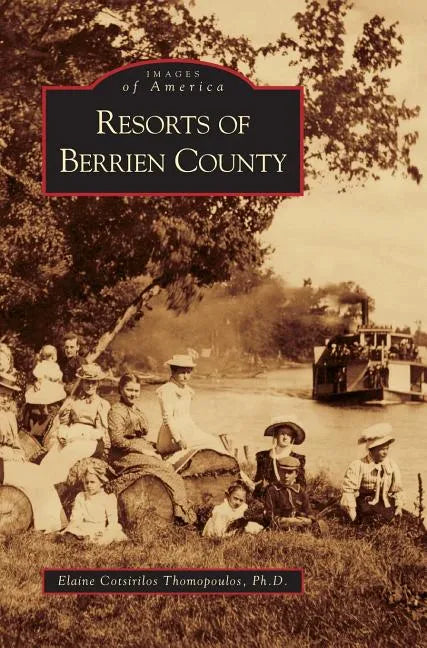 Resorts of Berrien County - Hardcover
