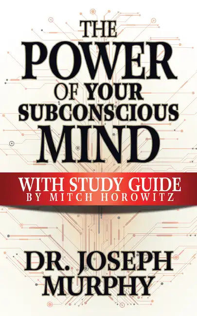 The Power of Your Subconscious Mind with Study Guide - Paperback