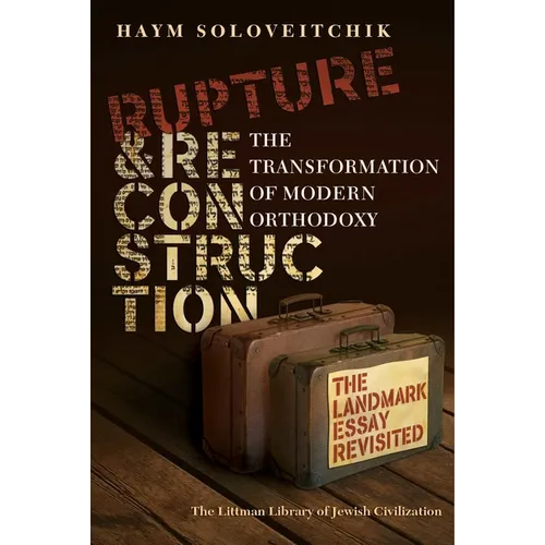 Rupture and Reconstruction: The Transformation of Modern Orthodoxy - Hardcover