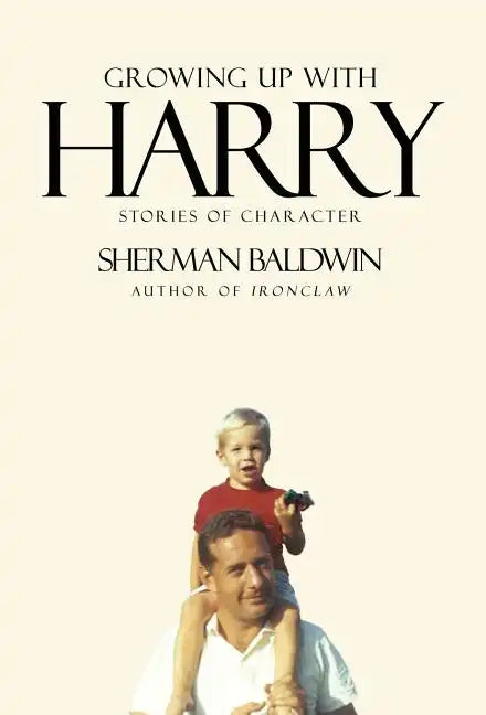 Growing Up with Harry: Stories of Character - Hardcover