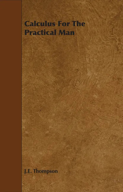 Calculus for the Practical Man - Paperback