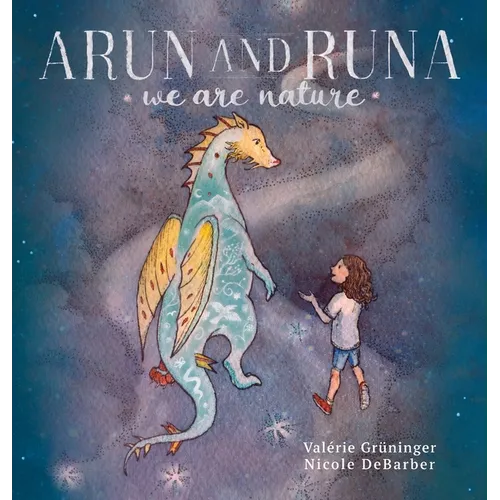 Arun and Runa: We are nature - Hardcover