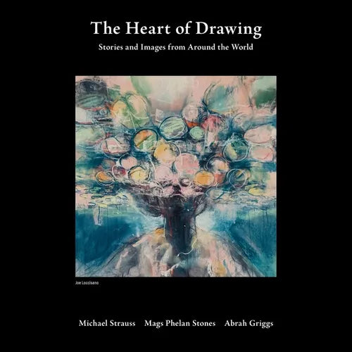 The Heart of Drawing: Stories and Images from Around the World - Paperback