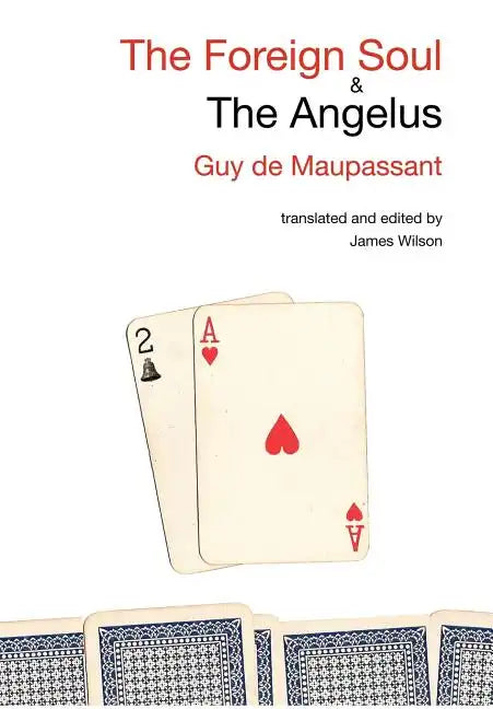 The Foreign Soul & the Angelus - Hardcover