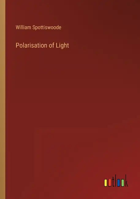 Polarisation of Light - Paperback