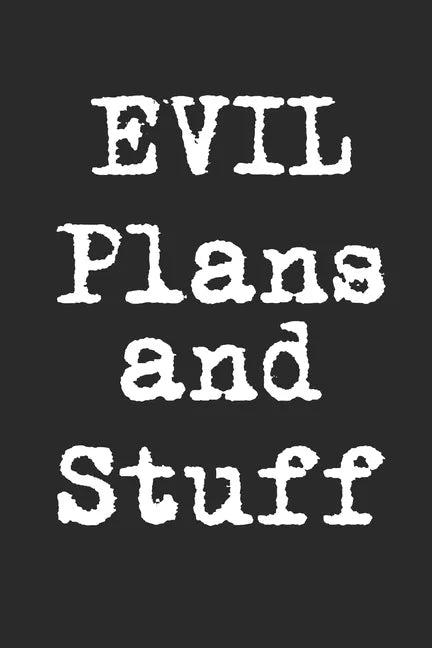 Evil Plans And Stuff - Paperback