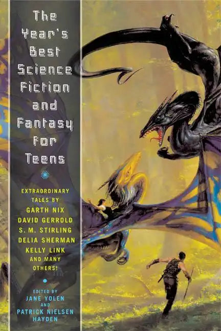 The Year's Best Science Fiction and Fantasy for Teens: First Annual Collection - Paperback