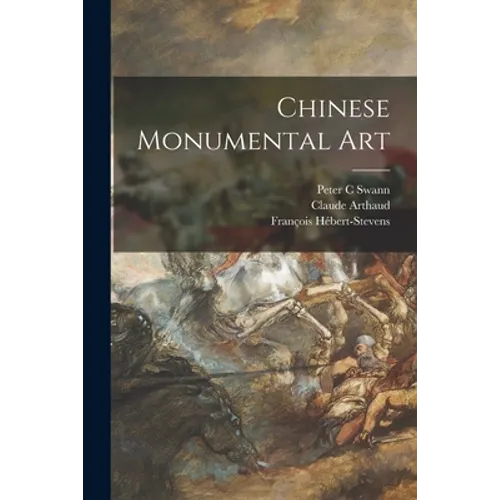Chinese Monumental Art - Paperback