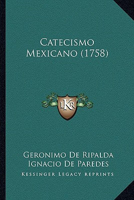 Catecismo Mexicano (1758) - Paperback