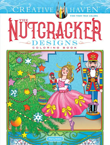 Creative Haven the Nutcracker Designs Coloring Book - Paperback