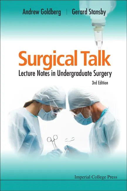 Surgical Talk: Lecture Notes in Undergraduate Surgery (3rd Edition) - Paperback