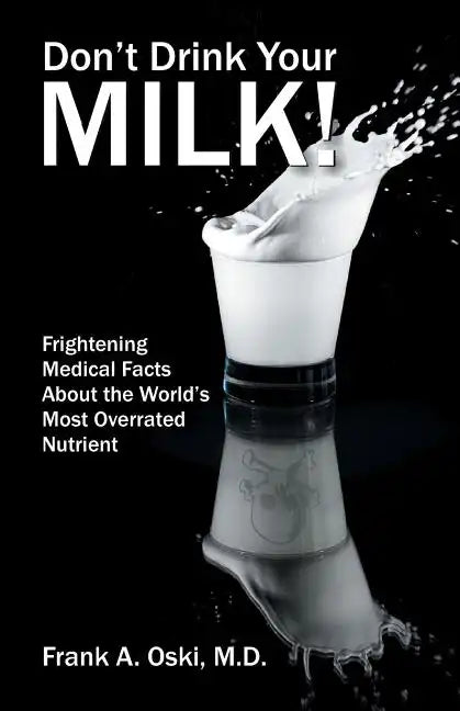 Don't Drink Your Milk - Paperback
