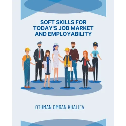 Soft Skills for Today's Job Market and Employability - Paperback