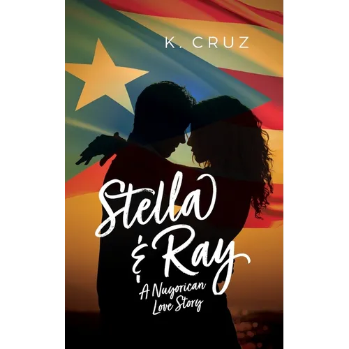 Stella & Ray: A Nuyorican Love Story - Paperback