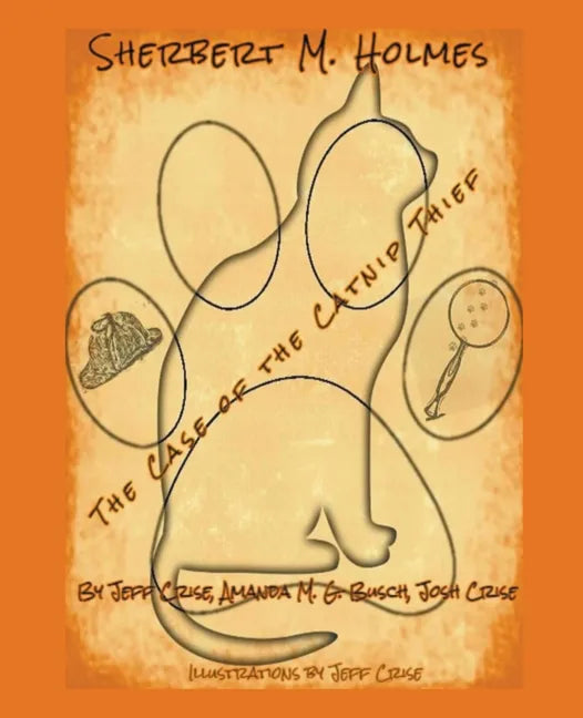 Sherbert M. Holmes The Case of the Catnip Thief - Paperback