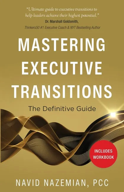 Mastering Executive Transitions: The Definitive Guide - Paperback