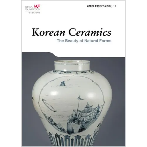 Korean Ceramics: The Beauty of Natural Forms - Paperback