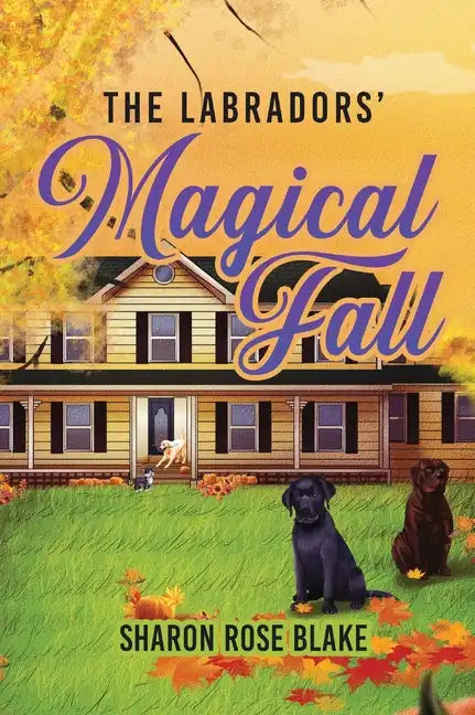 The Labradors' Magical Fall - Hardcover