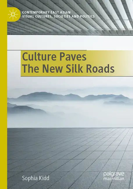 Culture Paves the New Silk Roads - Paperback