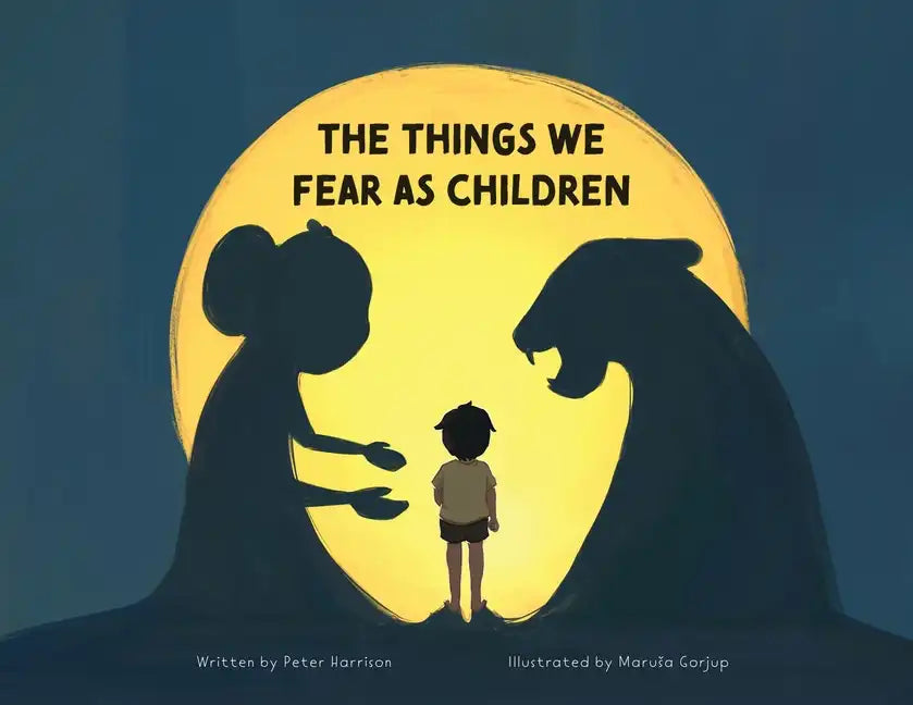The Things We Fear as Children - Paperback
