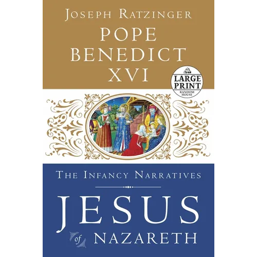 Jesus of Nazareth: The Infancy Narratives - Paperback
