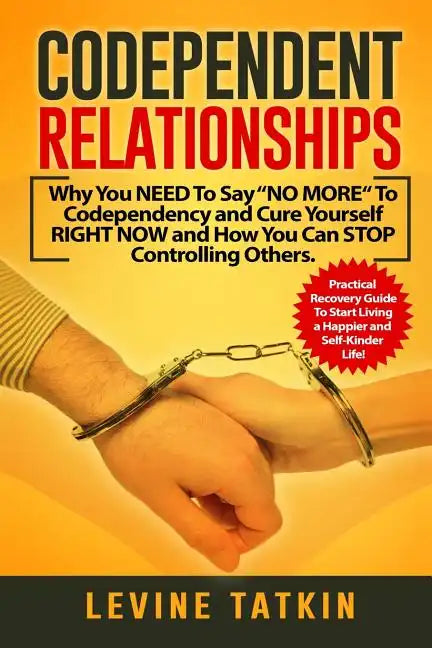 Codependent Relationships: Why You NEED To Say 