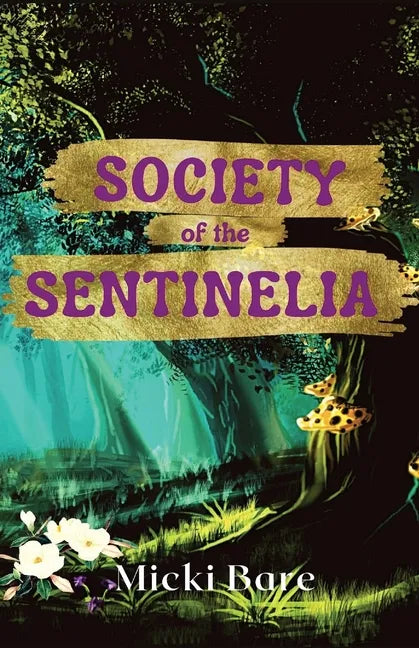 Society of the Sentinelia: Zahra of the Uwharries - Paperback