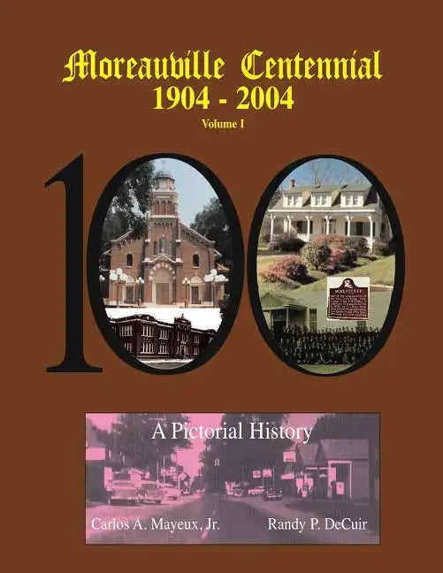 Moreauville Centennial - Paperback