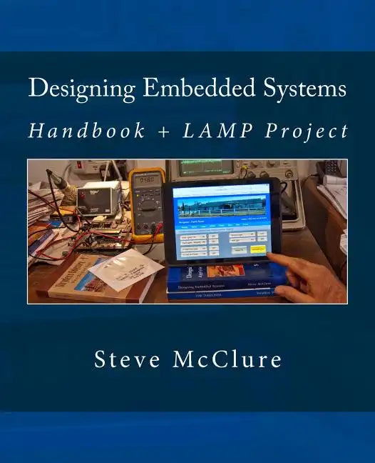 Designing Embedded Systems: Handbook + LAMP Project - Paperback