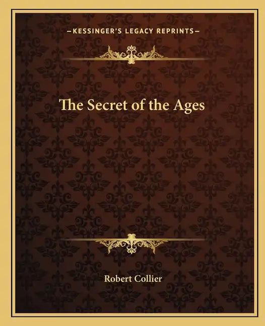The Secret of the Ages - Paperback