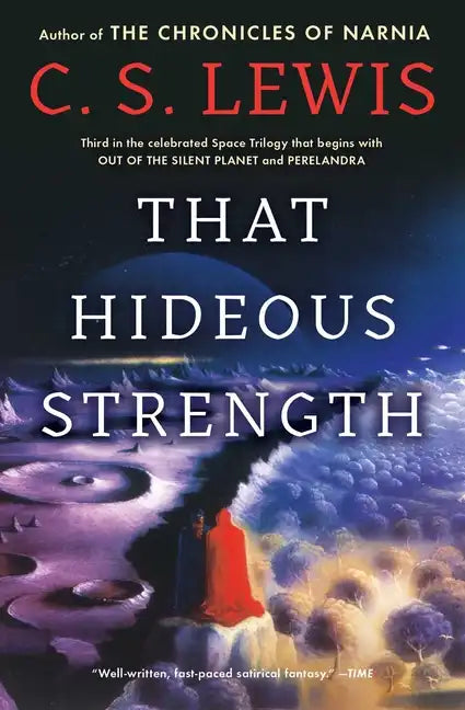 That Hideous Strength: A Modern Fairy-Tale for Grown-Ups - Paperback