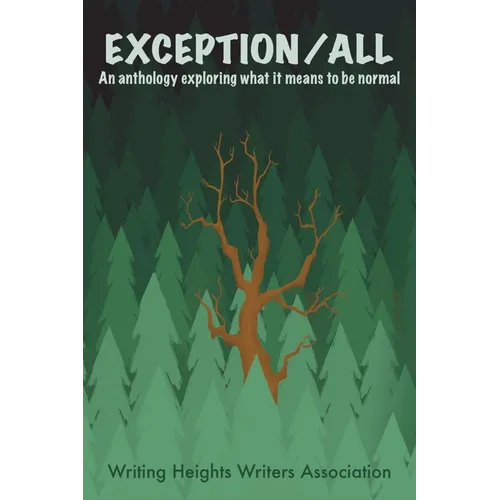 Exception/ALL: An Anthology Exploring What it Means to be Normal - Paperback