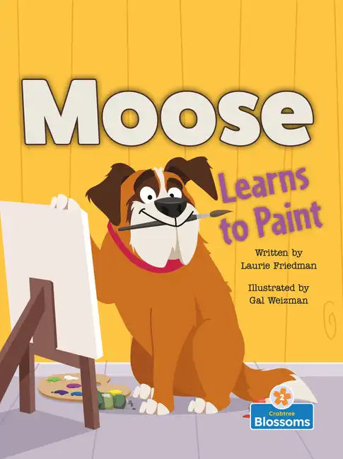 Moose Learns to Paint - Library Binding
