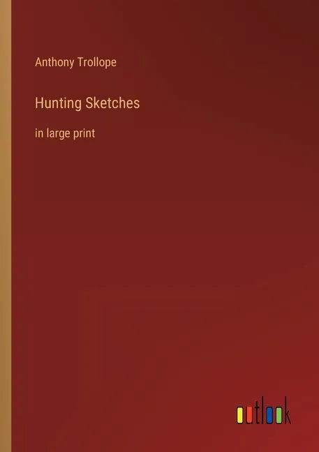Hunting Sketches: in large print - Paperback