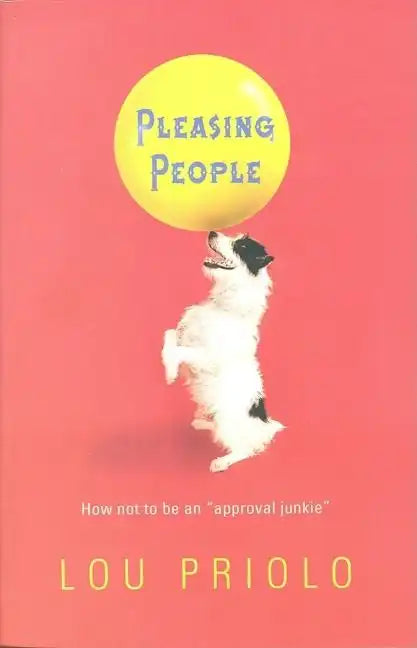 Pleasing People: How Not to Be an 