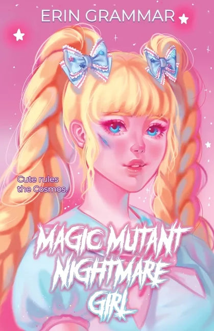 Magic Mutant Nightmare Girl - Paperback