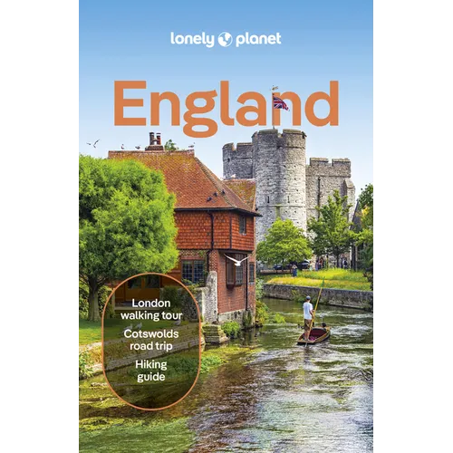 Lonely Planet England: Plan the Trip of a Lifetime Detailed Itineraries & Maps Insider Tips Covers London, Devon & Cornwall, the Lakes, Cumbria, Oxfor