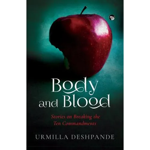 Body and Blood: Stories on Breaking the Ten Commandments - Paperback