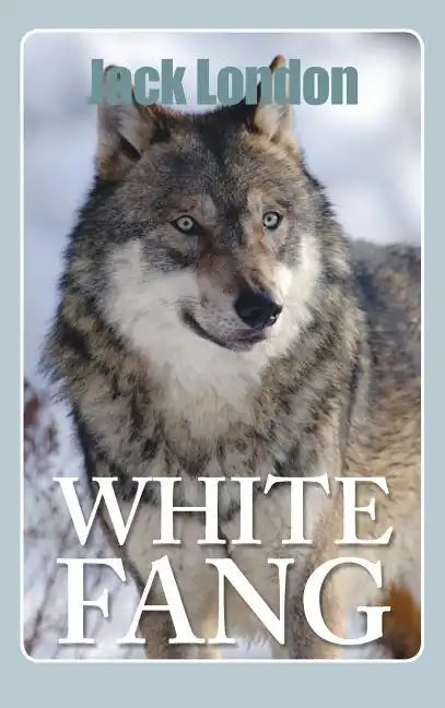 White Fang - Hardcover