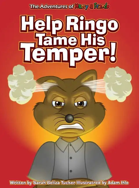 Help Ringo Tame His Temper - Hardcover