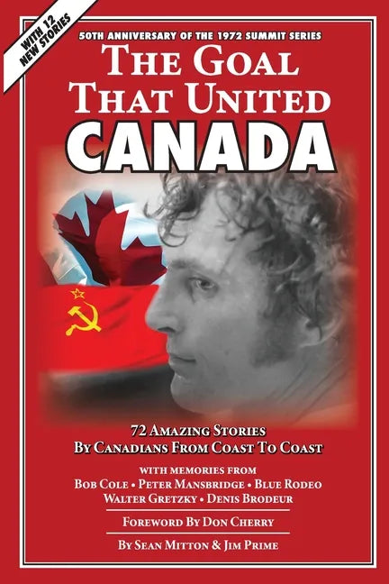The Goal that United Canada - Paperback