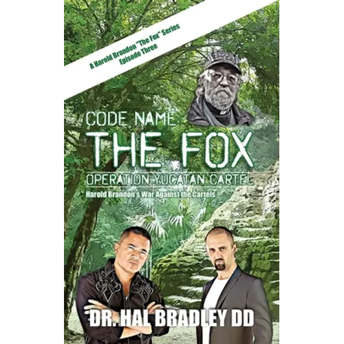 Code Name: THE FOX: Operation Yucatan Cartel - Paperback