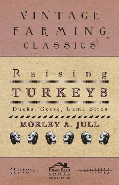 Raising Turkeys - Ducks, Geese, Game Birds - Paperback