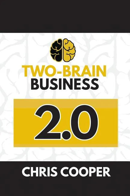 Two-Brain Business 2.0 - Paperback