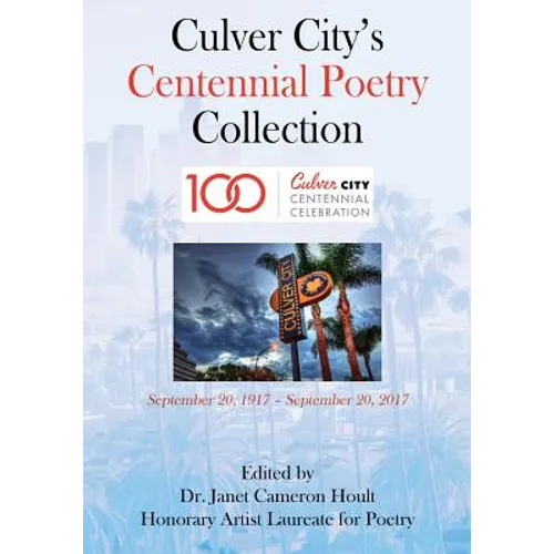 Culver City's Centennial Poetry Collection - Paperback