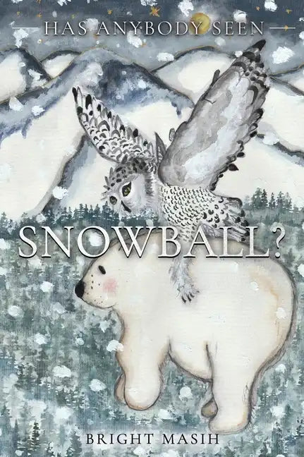 Has Anybody Seen Snowball - Hardcover