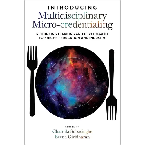 Introducing Multidisciplinary Micro-Credentialing: Rethinking Learning and Development for Higher Education and Industry - Hardcover