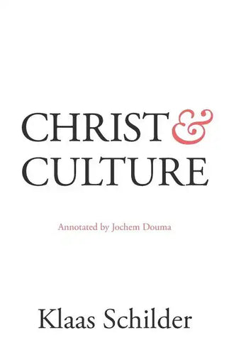 Christ and Culture: Annotated by Jochem Douma - Paperback