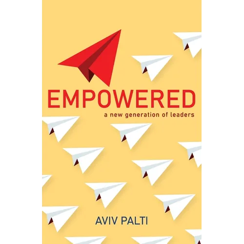 Empowered: A new generation of leaders - Paperback