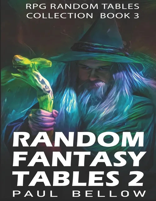 Random Fantasy Tables 2: Fantasy Role-Playing Ideas for Game Masters D100 - Paperback